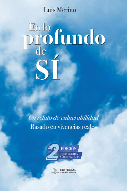 En lo profundo de sí: Un relato de vulnerabilidad (Spanish Edition)
