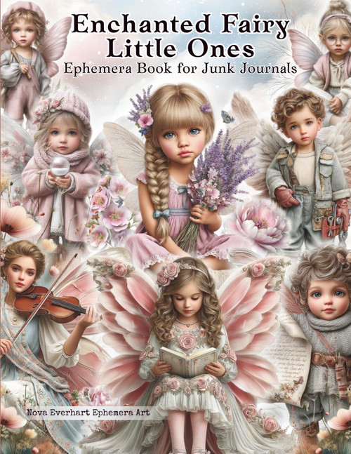 Enchanted Fairy Little Ones Cut Out and Collage Ephemera Book for Junk