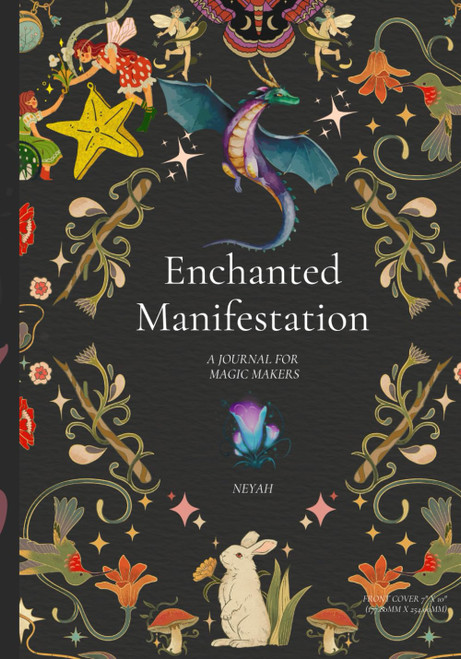 Enchanted Manifestation: A Journal For Magic Makers