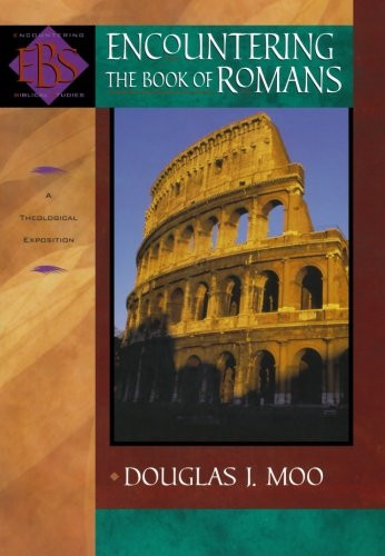 Encountering the Book of Romans: A Theological Survey