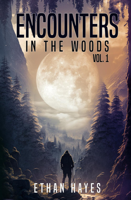 Encounters in the Woods: Volume One