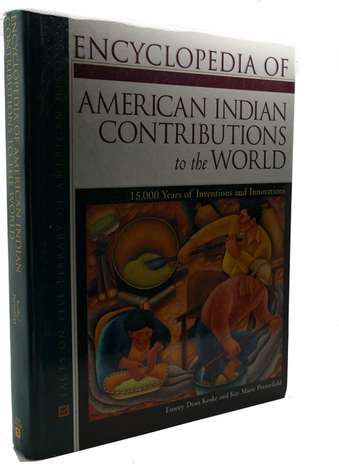 Encyclopedia of American Indian Contributions to the World: 15