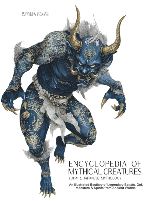 Encyclopedia of Mythical Creatures - Yokai & Japanese Mythology