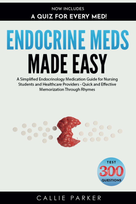 Endocrine Meds Made Easy: A Simplified Endocrinology Medication Guide for