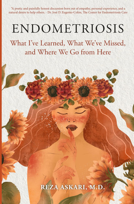 Endometriosis: What I've Learned, What We've Missed, and Where We Go from