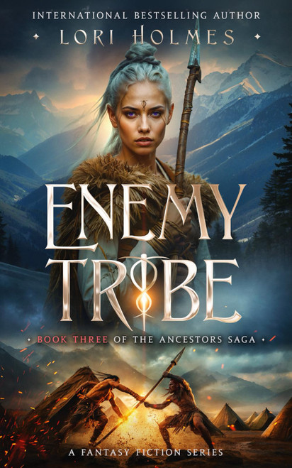 Enemy Tribe: Book 3 of The Ancestors Saga