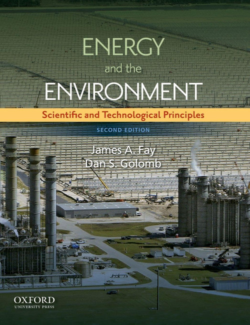 Energy and The Environment: Scientific and Technological Principles
