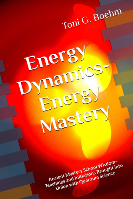 Energy Dynamics ~ Energy Mastery