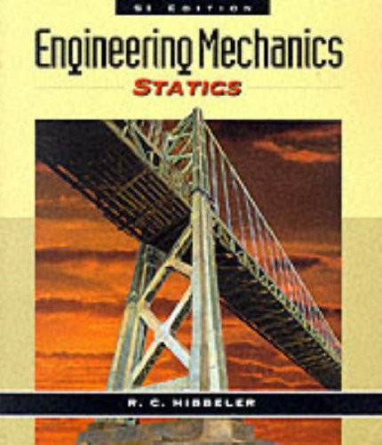 Engineering Mechanics: Statics (SI Edition)