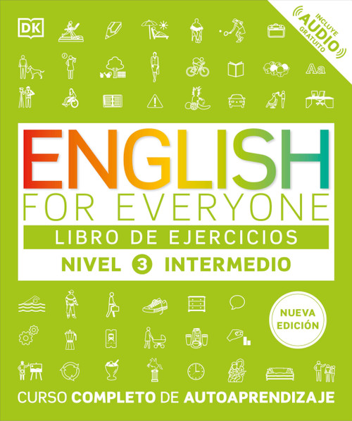 English for Everyone Nivel 3 Intermedio: Libro de ejercicios: Edición en español (Spanish Edition)
