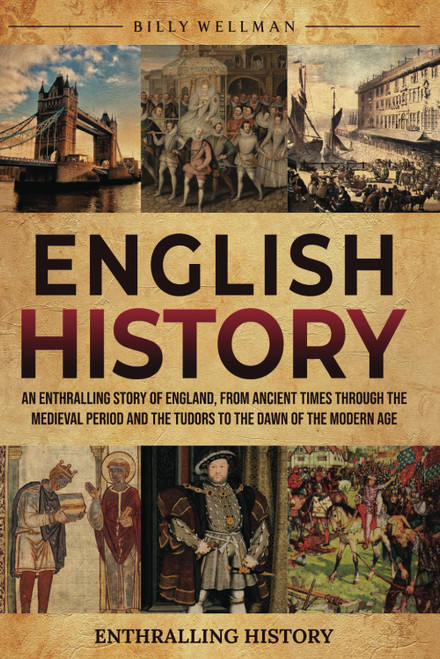 English History: An Enthralling Story of England