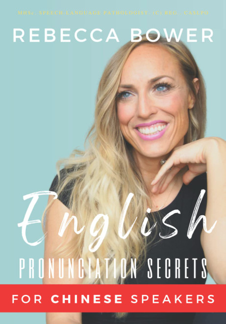 English Pronunciation Secrets For Chinese Speakers