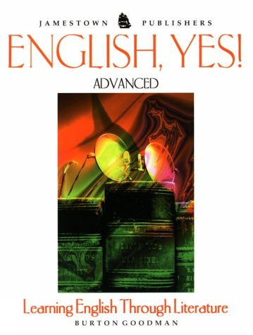 English, Yes!: Advanced: Learning English Through Literature