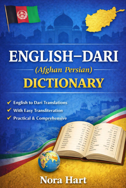 English–Dari Dictionary (Afghan Persian) A Comprehensive English to Dari