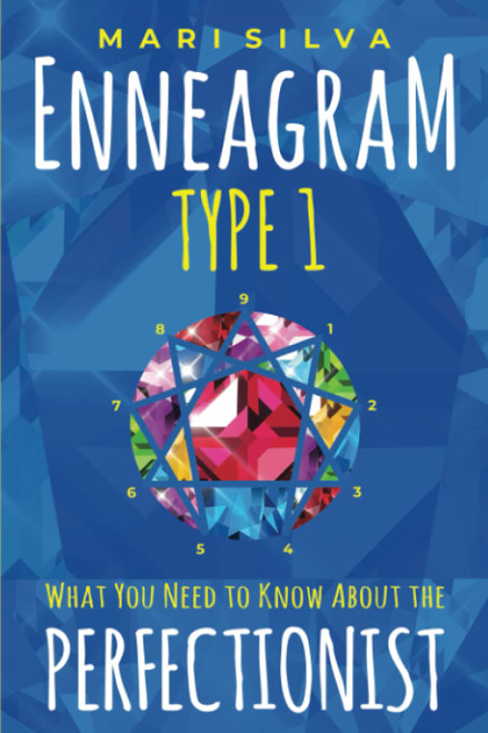 Enneagram Type 1: What You Need to Know About the Perfectionist