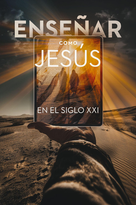 Enseñar como Jesús en el siglo XXI: Principios bíblico-teológicos para la educación en línea
