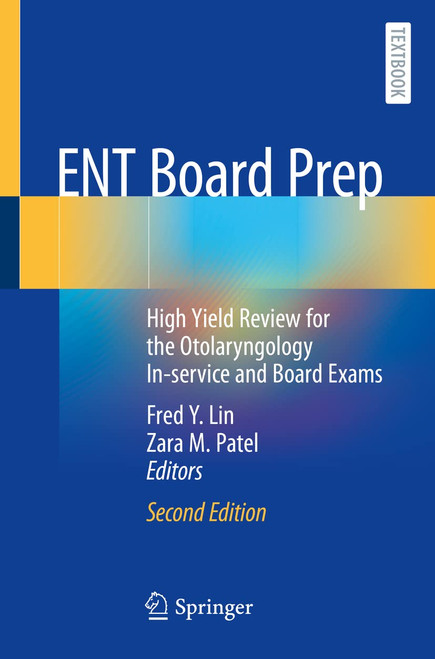 ENT Board Prep: High Yield Review for the Otolaryngology In-service and