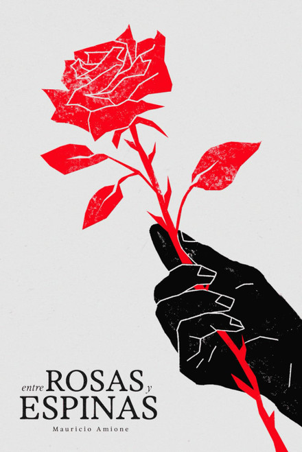 Entre Rosas y Espinas (Spanish Edition)