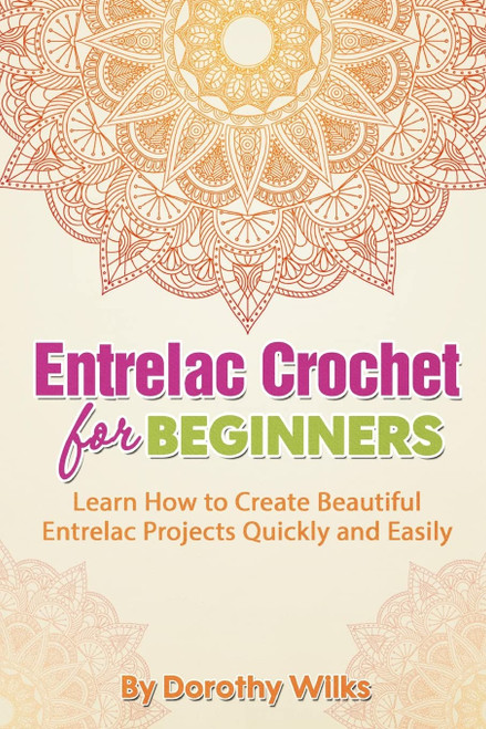 Entrelac Crochet for Beginners: Learn How to Create Beautiful Entrelac