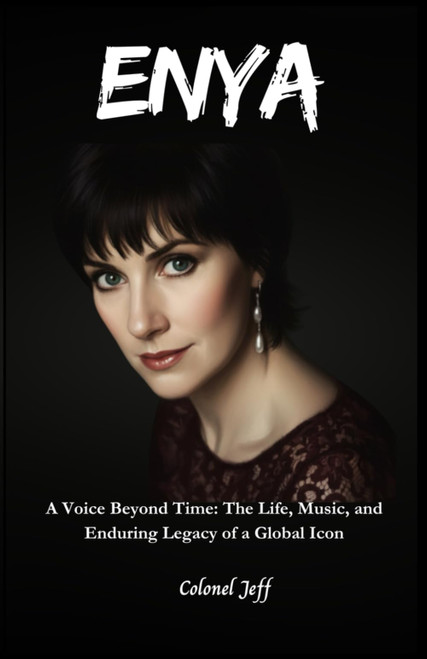 ENYA: A Voice Beyond Time: The Life
