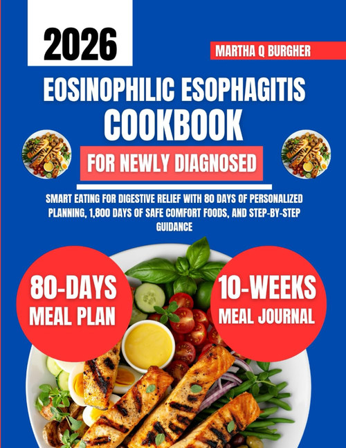 Eosinophilic Esophagitis Cookbook For Newly Diagnosed