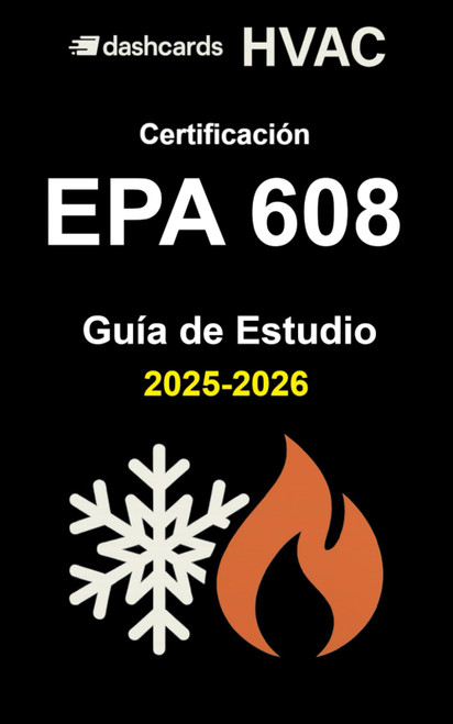 EPA 608 Guía de Estudio en Español: Preguntas y Respuestas para la Certificación de