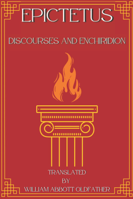 Epictetus - Discourses and Enchiridion