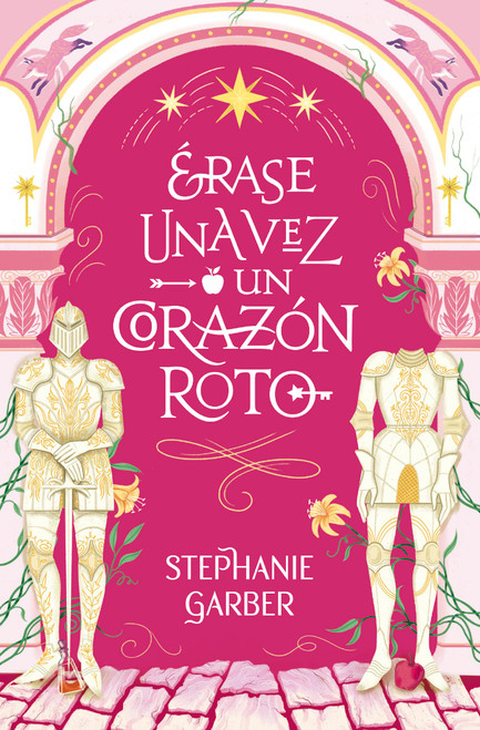 ERASE UNA VEZ UN CORAZON ROTO (Spanish Edition)
