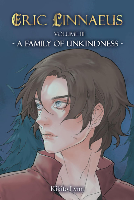 Eric Linnaeus - A Family of Unkindness