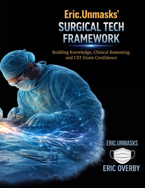 Eric.Unmasks' Surgical Tech Framework