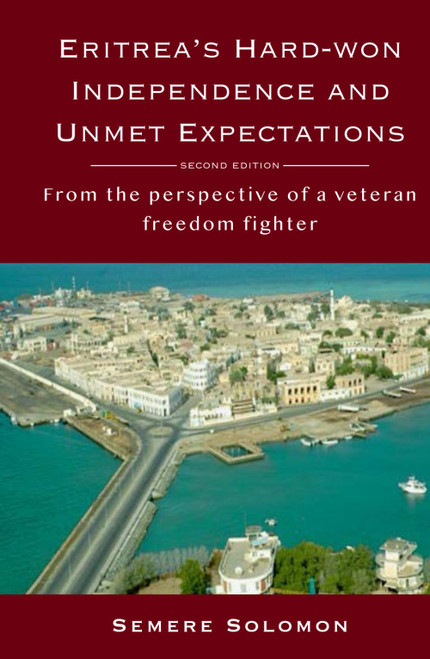 Eritrea's Hard-won Independence and Unmet Expectations