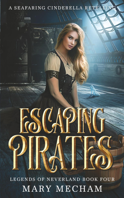 Escaping Pirates: A Seafaring Cinderella Retelling