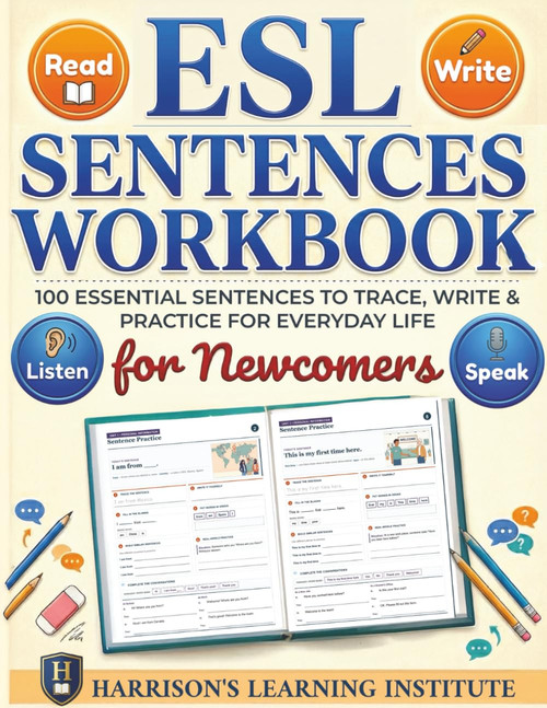 ESL Sentences Workbook for Newcomers: 100 Essential Sentences to Trace