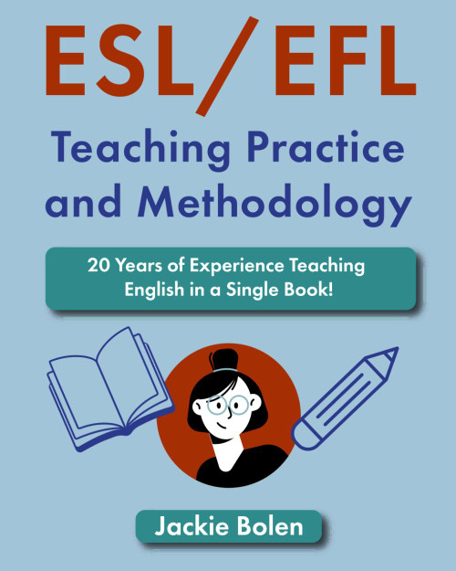 ESL/EFL Teaching Practice and Methodology
