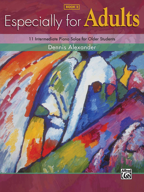 Especially for Adults, Bk 2: 11 Intermediate Motivating Piano Solos for