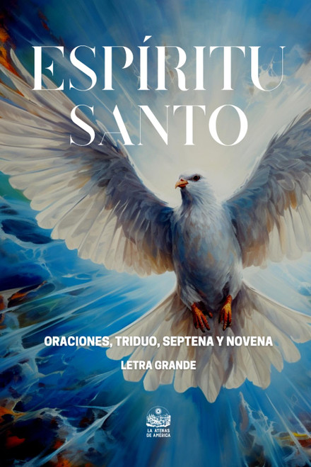 Espíritu Santo. Oraciones, Triduo, Septena y Novena: Letra grande (Santísima Trinidad)