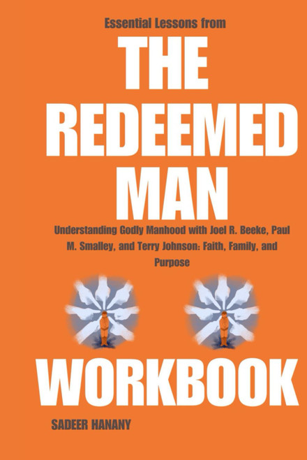 Essential Lessons from The Redeemed Man Workbook