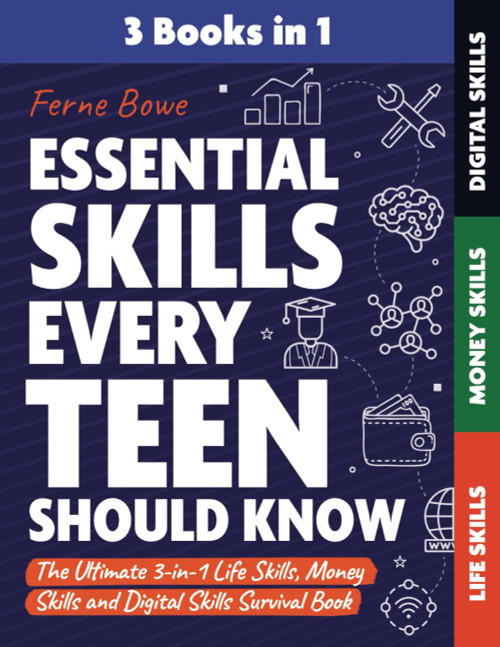 Essential Skills Every Teen Should Know: The Ultimate 3-in-1 Life Skills