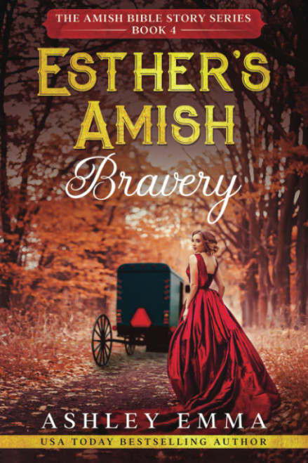 Esther's Amish Bravery: Includes bonus novelette: Only Esther