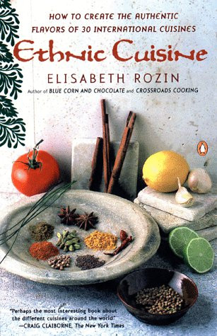 Ethnic Cuisine: How to Create the Authentic Flavors of Over 30