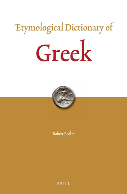 Etymological Dictionary of Greek (2 vols.) (Leiden Indo-European