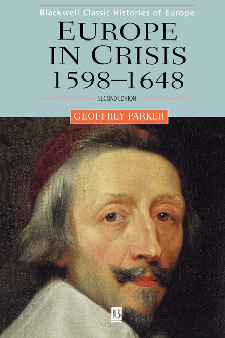 Europe in Crisis: 1598-1648