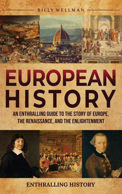 European History: An Enthralling Guide to the Story of Europe