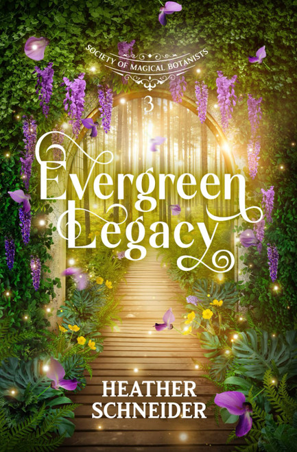 Evergreen Legacy (Society of Magical Botanists)