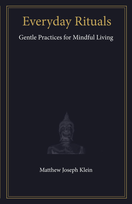 Everyday Rituals: Gentle Practices for Mindful Living
