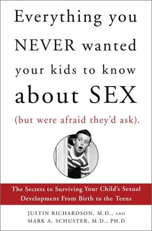 Everything You Never Wanted Your Kids to Know About Sex