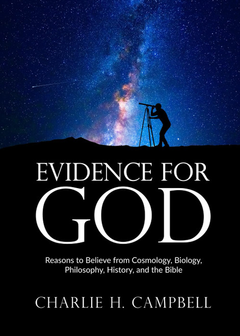 Evidence for God: Reasons to Believe from Cosmology