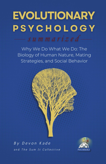 EVOLUTIONARY PSYCHOLOGY Summarized
