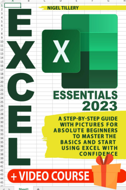 Excel Essentials: A Step-by-Step Guide with Pictures for Absolute