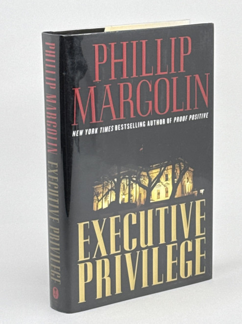 Executive Privilege: A Novel
